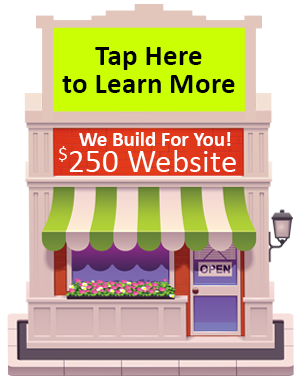 Tap Here to Get a $250 Website! Tap Here to Get a $250 Website!